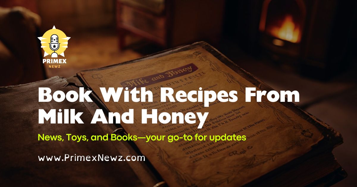 Book With Recipes From Milk And Honey