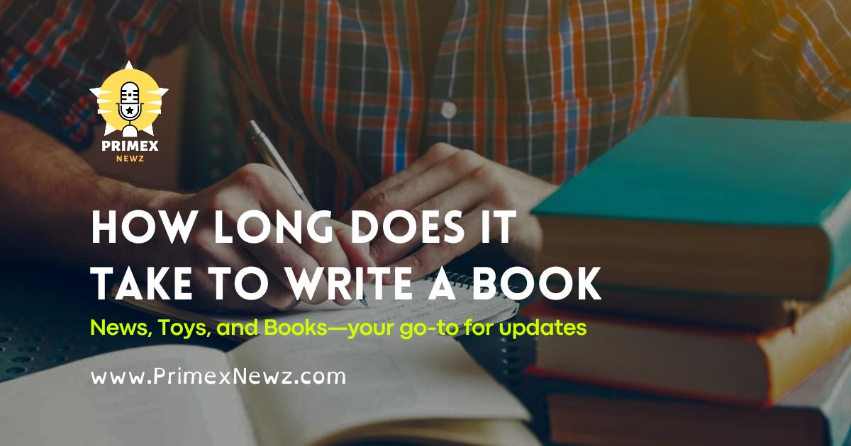 How Long Does It Take To Write A Book